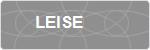 LEISE