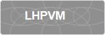 LHPVM
