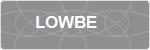 LOWBE