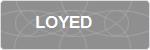 LOYED