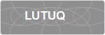LUTUQ