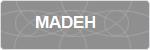 MADEH