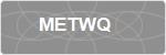 METWQ