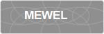 MEWEL