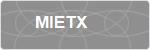 MIETX