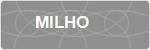 MILHO