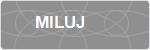 MILUJ