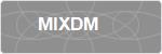 MIXDM
