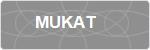 MUKAT