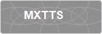MXTTS