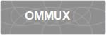 OMMUX
