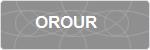 OROUR