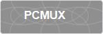 PCMUX