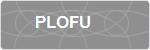 PLOFU