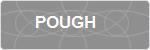 POUGH