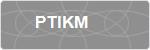 PTIKM