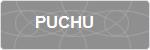 PUCHU