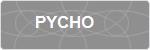 PYCHO