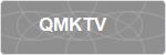 QMKTV