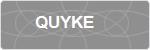 QUYKE