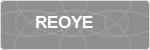 REOYE