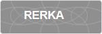RERKA