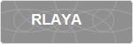 RLAYA