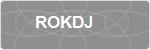 ROKDJ