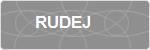 RUDEJ