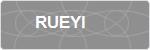 RUEYI