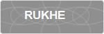 RUKHE