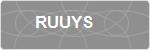 RUUYS