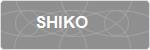 SHIKO