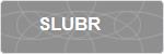 SLUBR