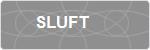 SLUFT