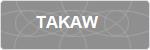 TAKAW