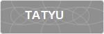 TATYU
