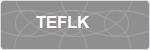 TEFLK