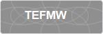 TEFMW