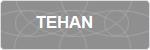 TEHAN