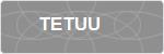TETUU