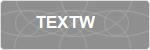 TEXTW