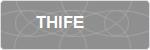 THIFE