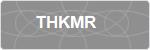 THKMR