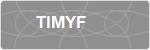 TIMYF