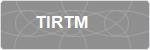 TIRTM
