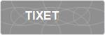TIXET