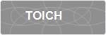 TOICH