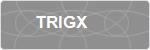 TRIGX