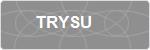 TRYSU